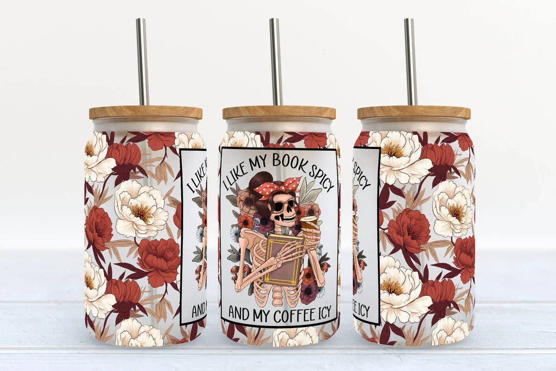 I Like My Book Spicy and My Coffee Icy 16oz Frosted Libbey Glass Tumbler