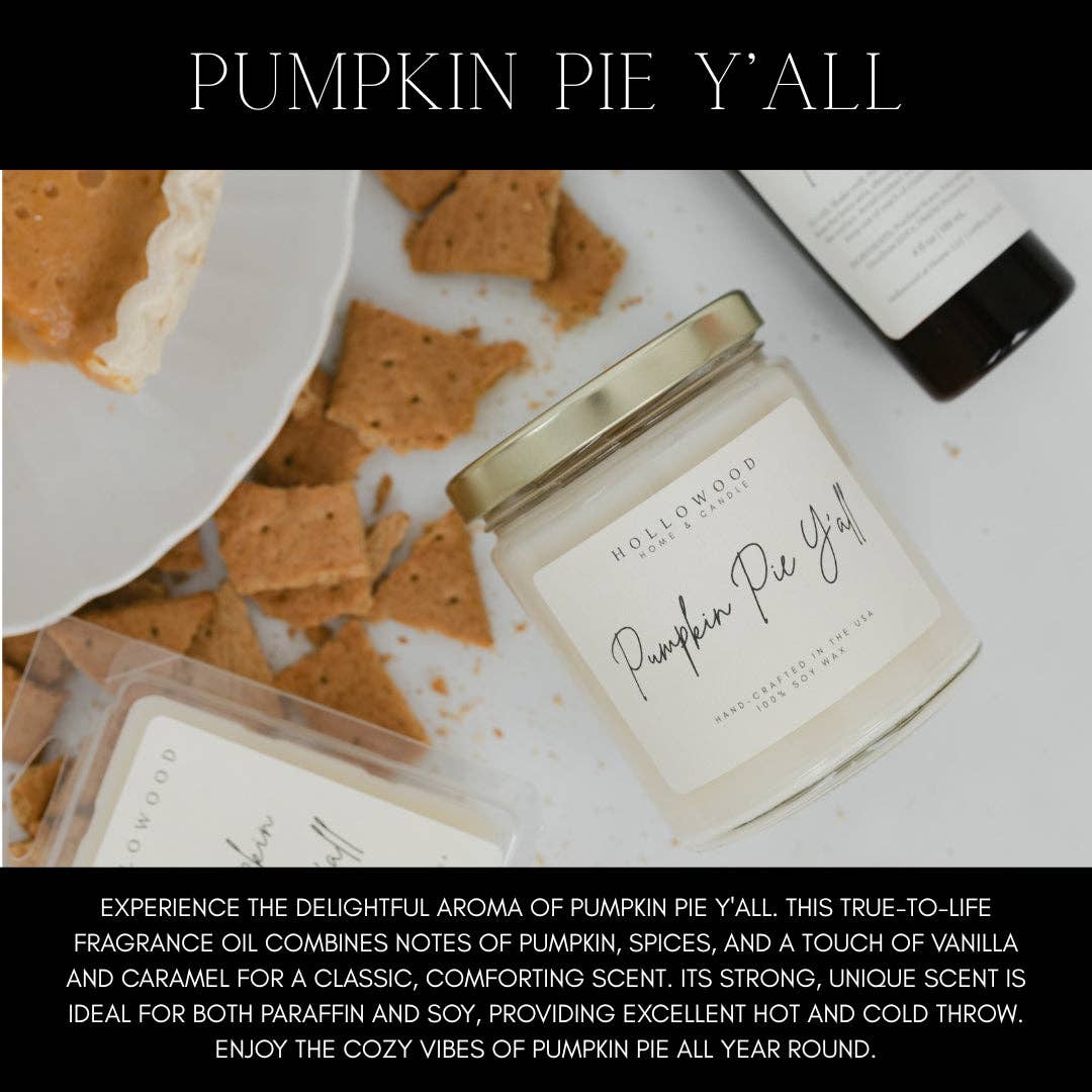 PUMPKIN PIE Y'ALL | FALL | 8 OZ CANDLE: 8 OZ