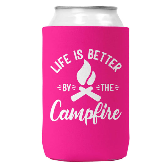 Life is Better by the Campfire Can Coozie: 12oz Can