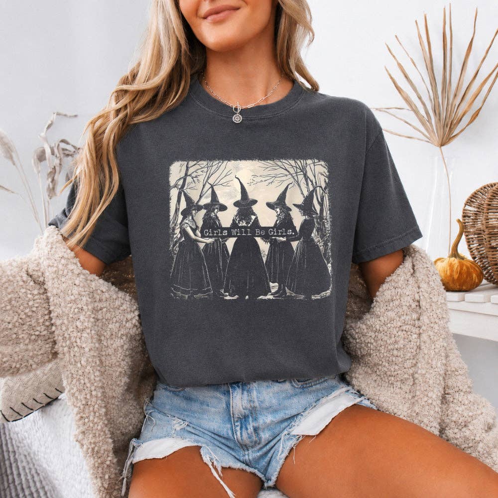Girls Will Be Girls T-Shirt