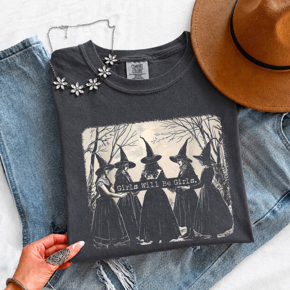 Girls Will Be Girls T-Shirt