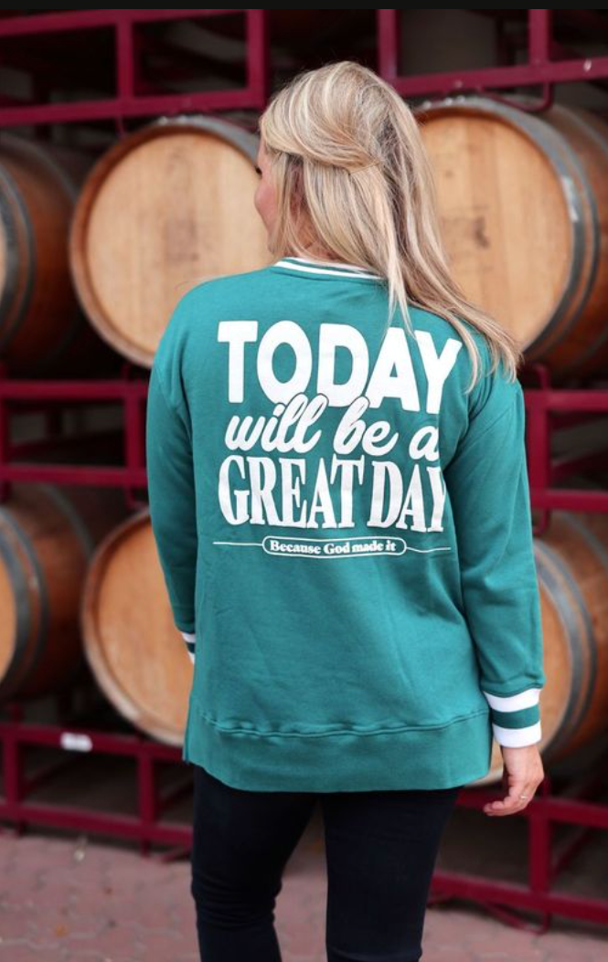 Graphic Sweatshirt – Great Day Because God Made It - Retro: