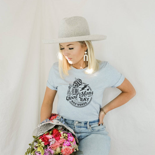 Good Moms Say Bad Words T-Shirt
