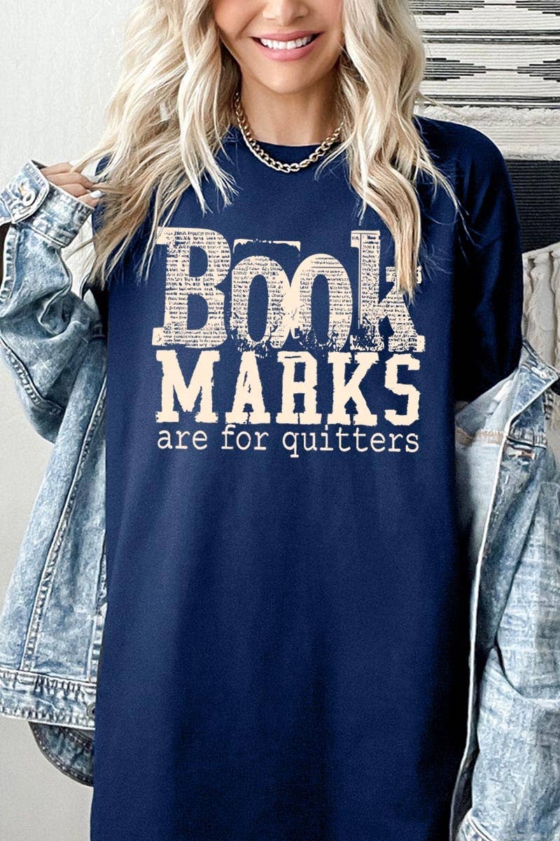 Book Marks Are for Quitters Tee