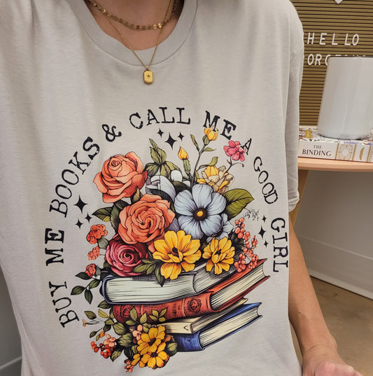 Buy Me Books Graphic Tee